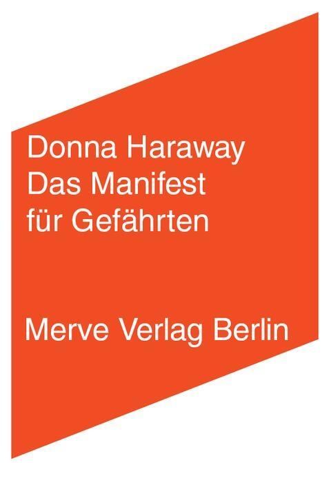 Cover: 9783883963853 | Das Manifest für Gefährten | Donna Haraway | Taschenbuch | IMD | 2016