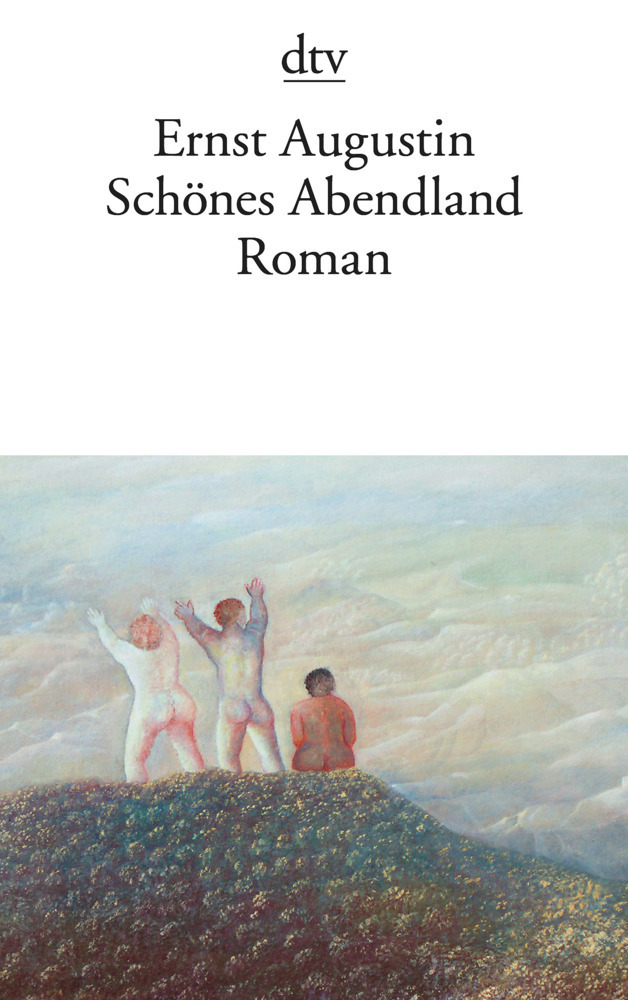 Cover: 9783423139731 | Schönes Abendland | Roman | Ernst Augustin | Taschenbuch | 2011 | DTV
