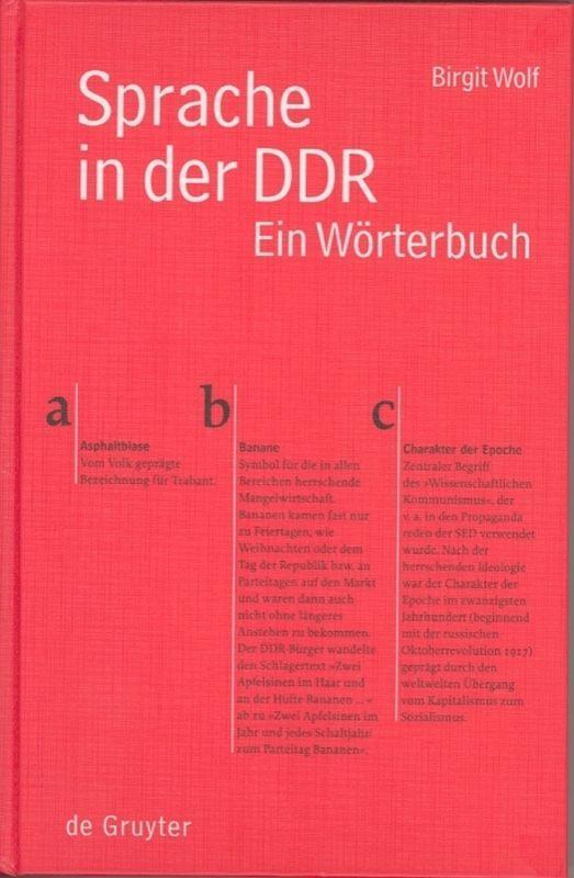 Cover: 9783110164275 | Sprache in der DDR | Ein Wörterbuch | Birgit Wolf | Buch | XII | 2000