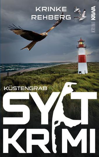 Cover: 9783986601133 | SYLT-KRIMI Küstengrab | Nordseekrimi (KÜSTENKRIMI) | Krinke Rehberg