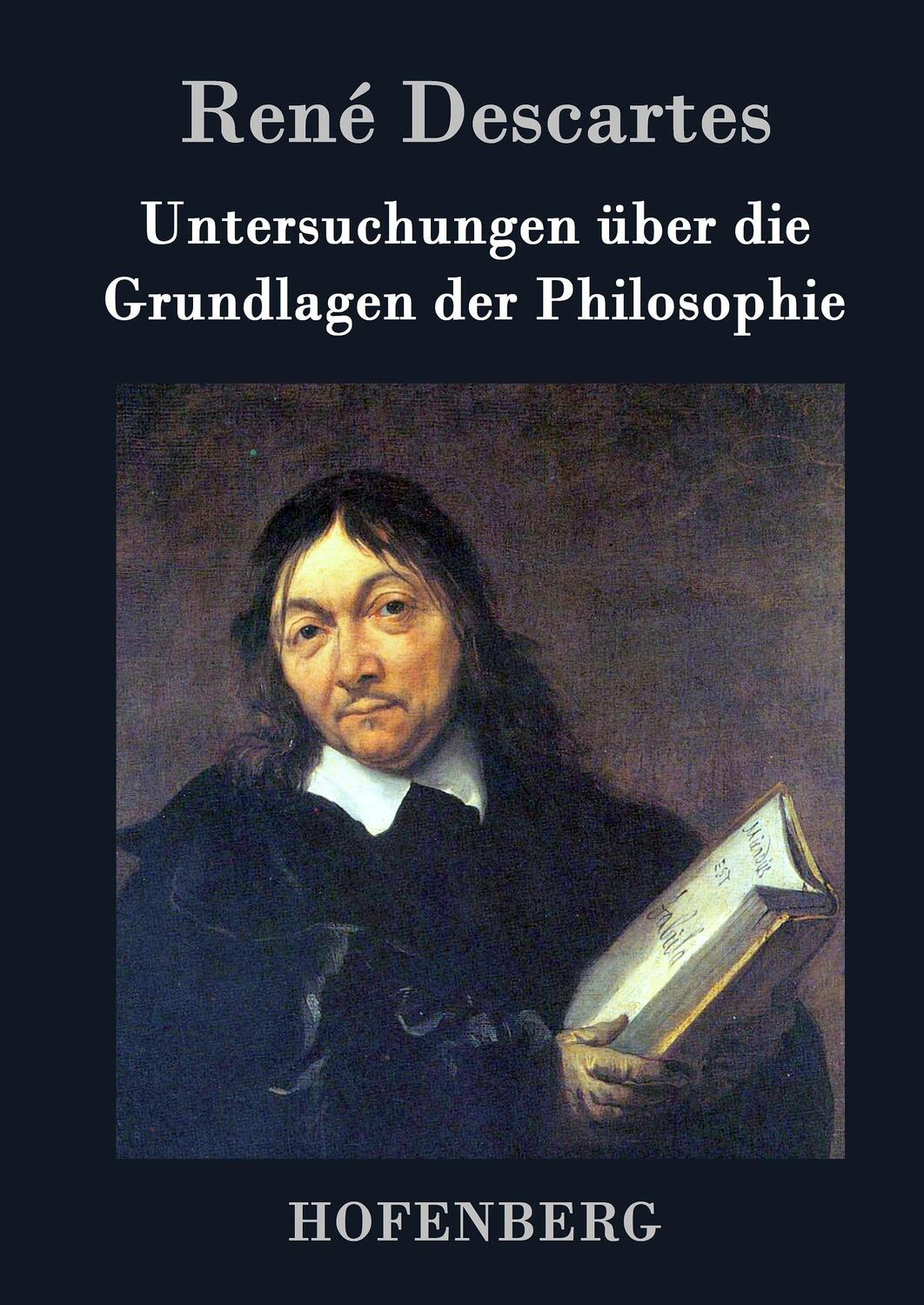 Cover: 9783843039307 | Untersuchungen über die Grundlagen der Philosophie | René Descartes