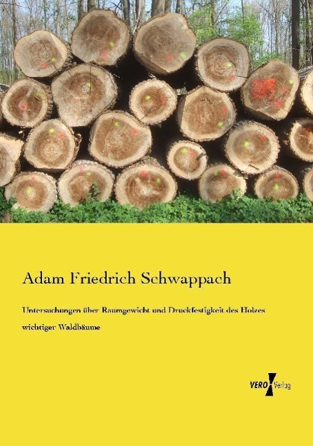 Cover: 9783737203838 | Untersuchungen über Raumgewicht und Druckfestigkeit des Holzes...