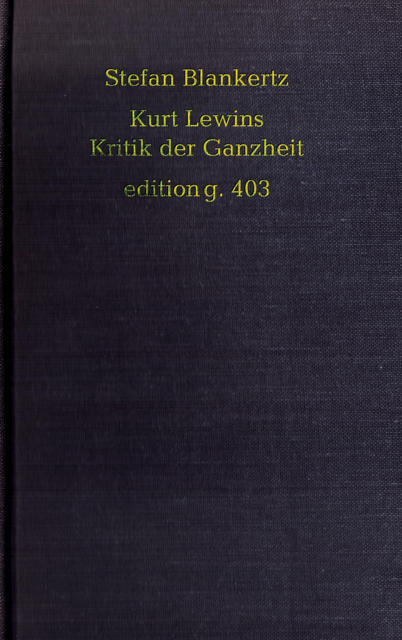 Cover: 9783751908023 | Kurt Lewins Kritik der Ganzheit | Stefan Blankertz | Taschenbuch