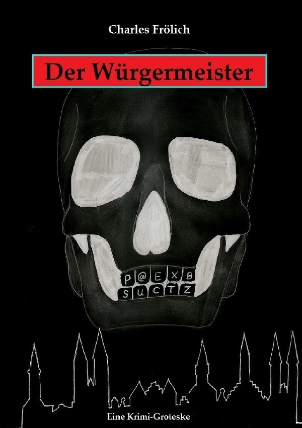 Cover: 9783737508018 | Der Würgermeister | Kommissar Kackstuhls größter Fall | Frölich | Buch