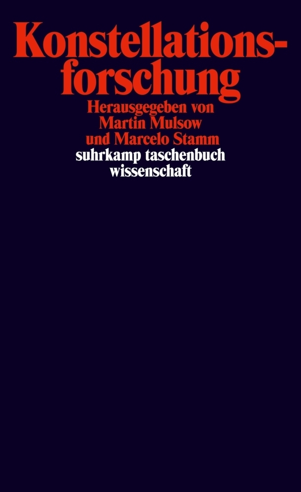 Cover: 9783518293362 | Konstellationsforschung | Martin Mulsow (u. a.) | Taschenbuch