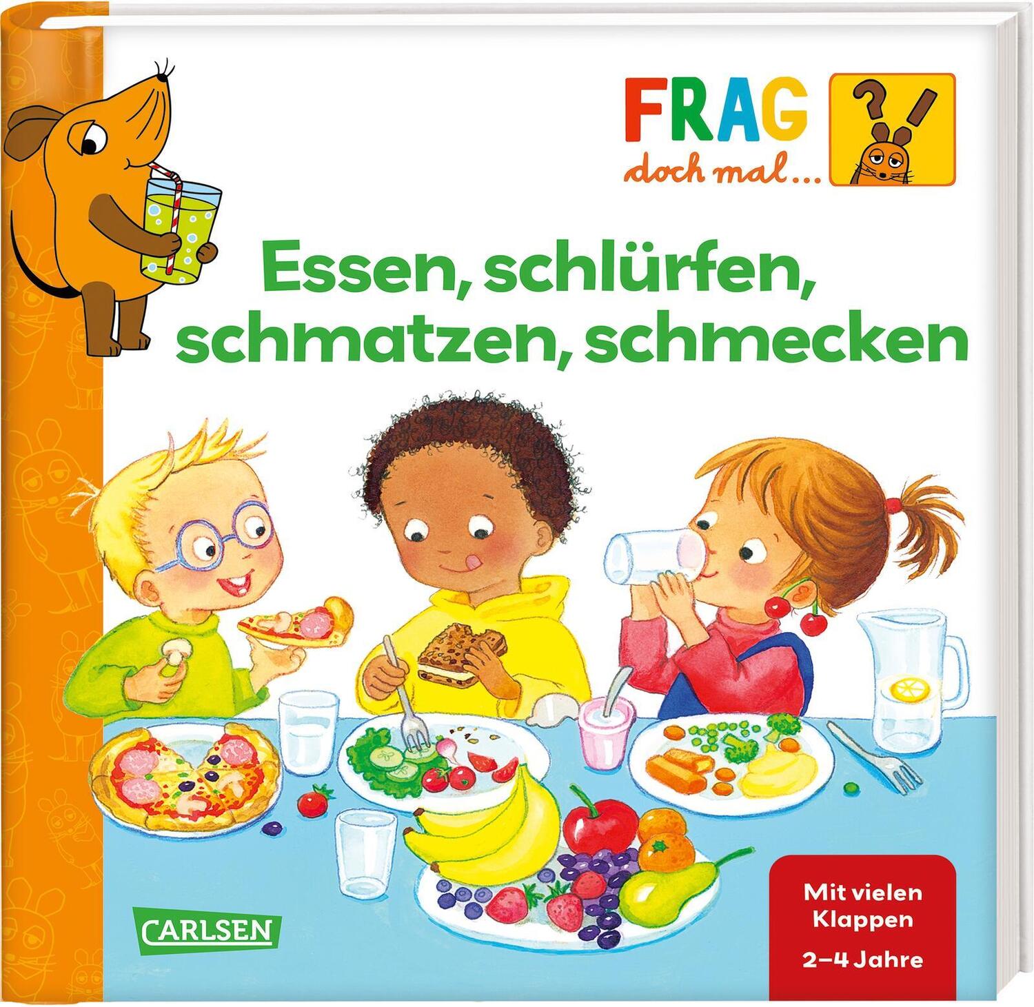 Cover: 9783551253729 | Frag doch mal ... die Maus: Essen, schlürfen, schmatzen, schmecken