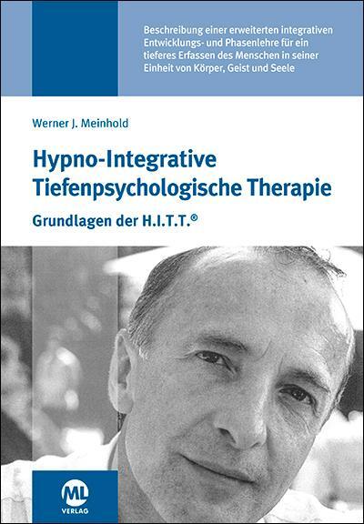Cover: 9783964743817 | Hypno-Integrative Tiefenpsychologische Therapie | Werner J. Meinhold