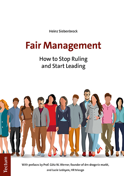 Cover: 9783828845657 | Fair Management | How to Stop Ruling and Start Leading | Siebenbrock