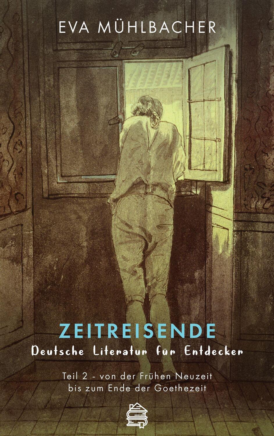Cover: 9783903263420 | Zeitreisende - Deutsche Literatur für Entdecker | Eva Mühlbacher