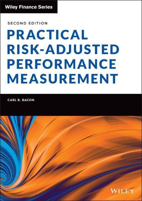 Cover: 9781119838845 | Practical Risk-Adjusted Performance Measurement | Carl R. Bacon | Buch