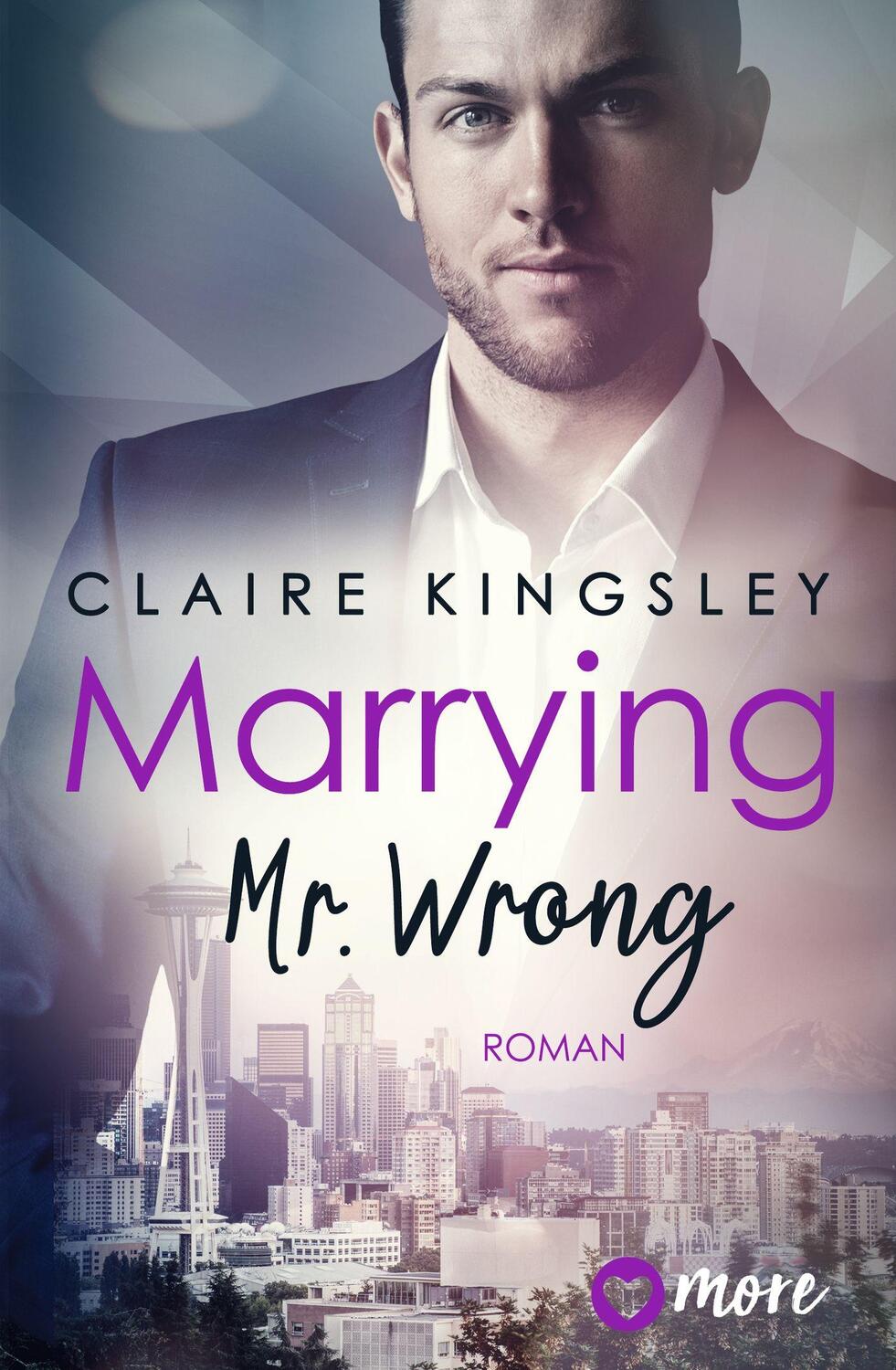 Cover: 9783987510045 | Marrying Mr. Wrong | Deutsche Ausgabe | Claire Kingsley | Taschenbuch