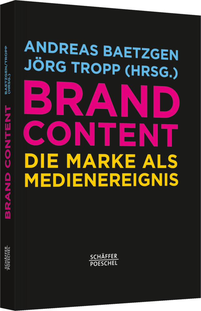 Cover: 9783791033150 | Brand Content | Die Marke als Medienereignis | Baetzgen (u. a.) | Buch