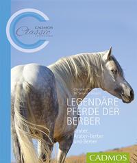 Cover: 9783840400339 | Legendäre Pferde der Berber | Araber, Araber-Berber und Berber | Buch