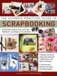 Cover: 9781844779178 | Ultimate Practical Guide to Scrapbooking,The | Alison Lindsay | Buch