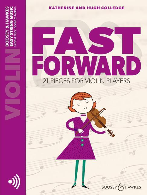 Cover: 9790060138300 | Fast Forward | 21 pieces for violin players. Violine. | Broschüre