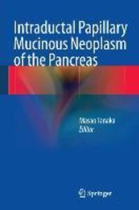 Cover: 9784431544715 | Intraductal Papillary Mucinous Neoplasm of the Pancreas | Masao Tanaka