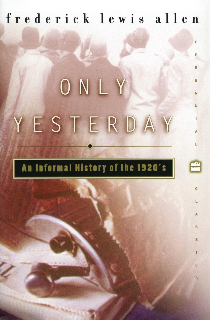 Cover: 9780060956653 | Only Yesterday | Frederick L. Allen | Taschenbuch | Paperback | 2010