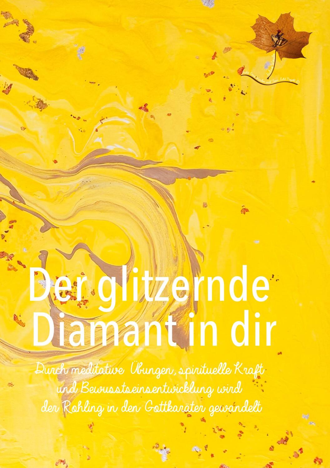 Cover: 9783347063730 | Der glitzernde Diamant in dir | Erna Wunder | Taschenbuch | Paperback