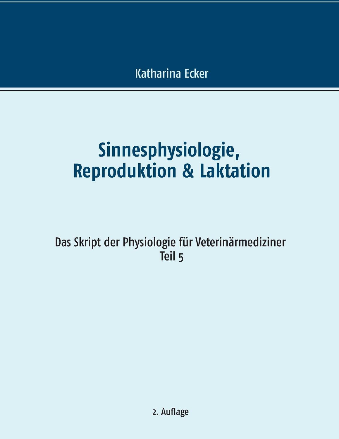 Cover: 9783739208121 | Sinnesphysiologie, Reproduktion & Laktation | Katharina Ecker | Buch