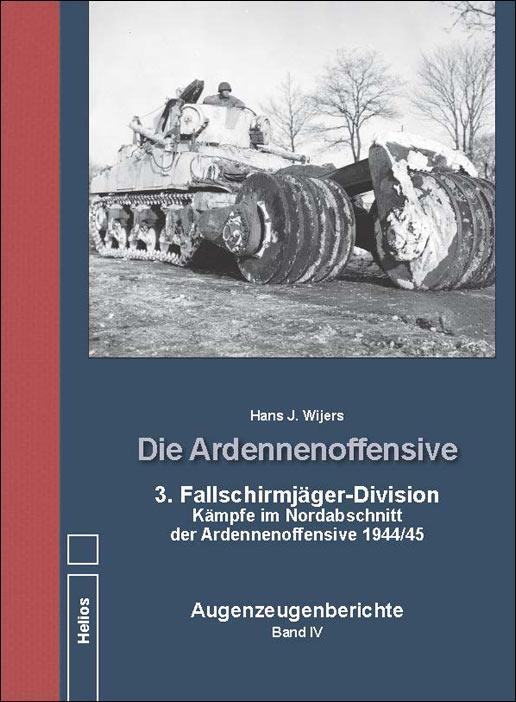 Cover: 9783869332444 | Die Ardennenoffensive Band IV | Hans J. Wijers | Buch | Deutsch | 2019