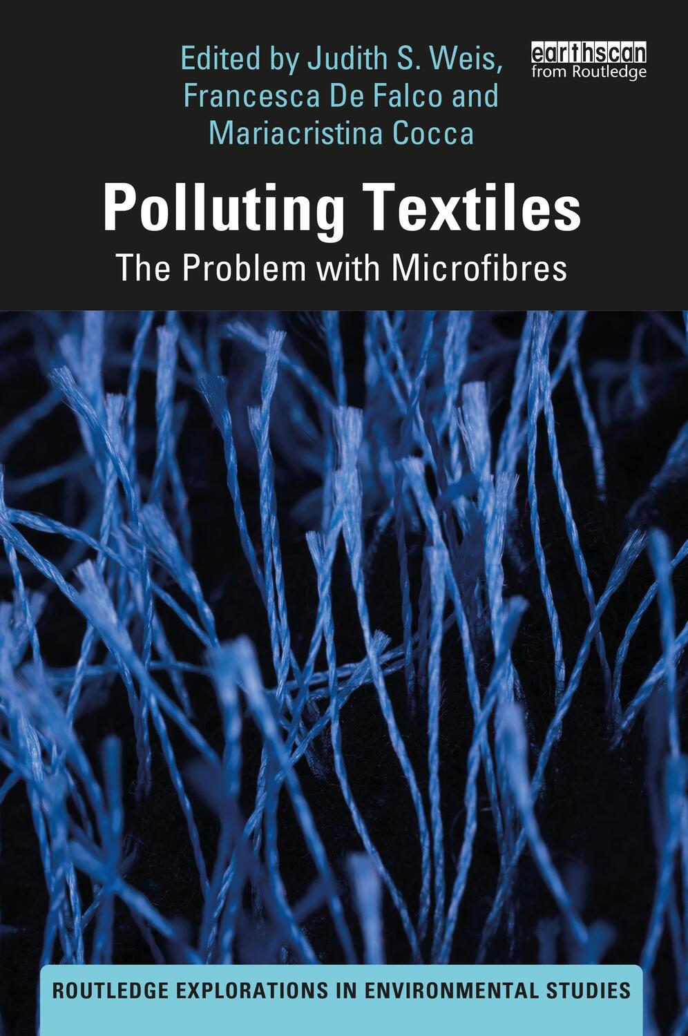 Cover: 9780367760755 | Polluting Textiles | The Problem with Microfibres | Weis (u. a.)