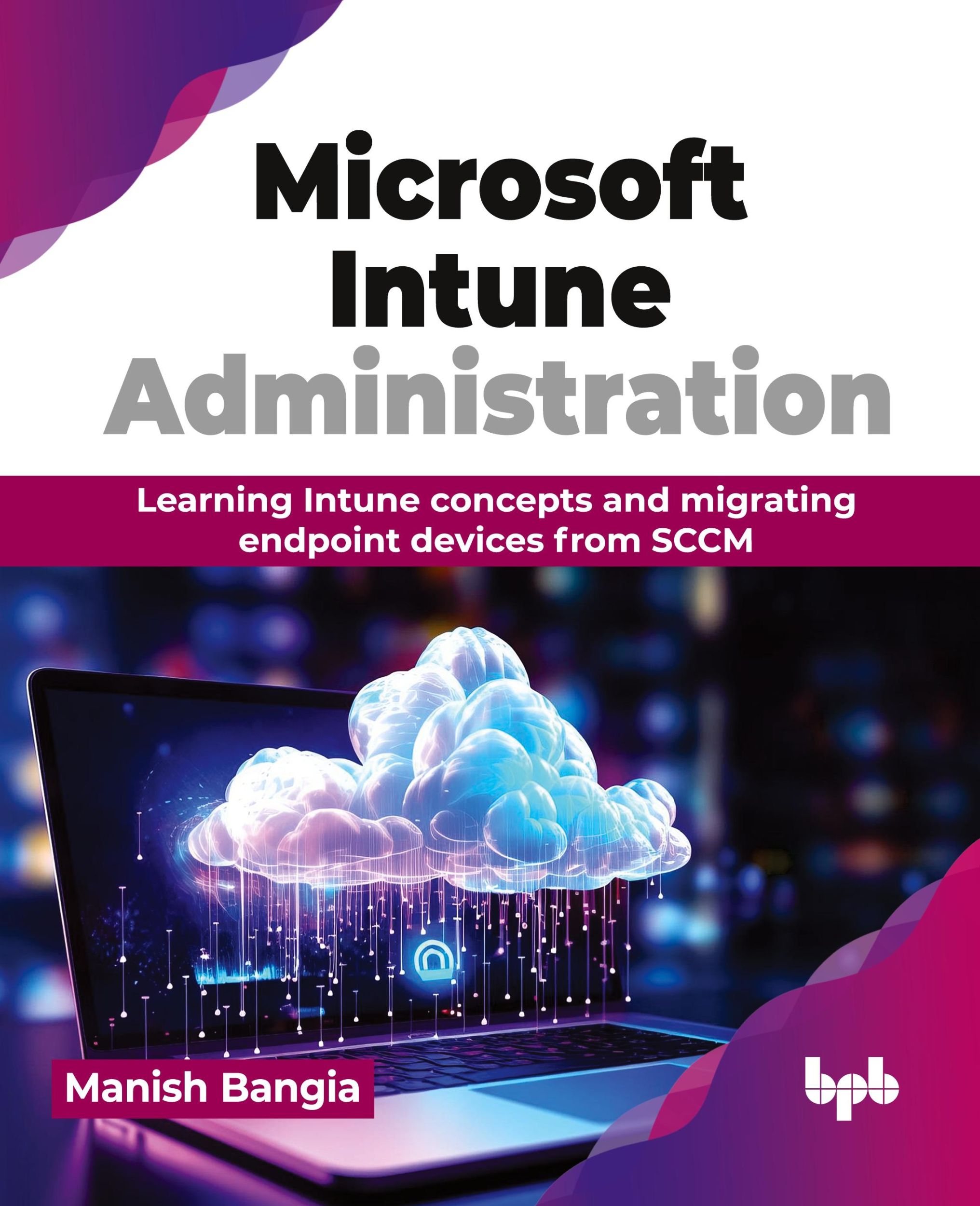 Cover: 9789355519696 | Microsoft Intune Administration | Manish Bangia | Taschenbuch | 2024