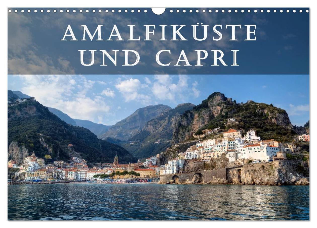 Cover: 9783435596034 | Amalfiküste und Capri (Wandkalender 2025 DIN A3 quer), CALVENDO...