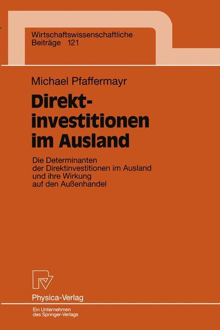 Cover: 9783790809084 | Direktinvestitionen im Ausland | Michael Pfaffermayr | Taschenbuch