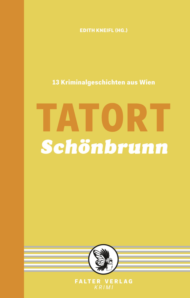 Cover: 9783854395157 | Tatort Schönbrunn | 13 Kriminalgeschichten aus Wien | Edith Kneifl