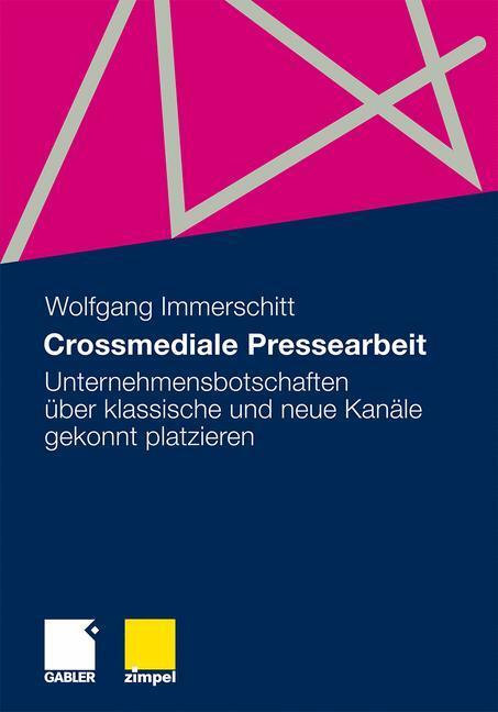 Cover: 9783834917485 | Crossmediale Pressearbeit | Wolfgang Immerschitt | Taschenbuch