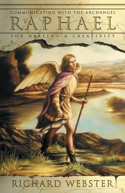 Cover: 9780738706498 | Raphael: Communicating with the Archangel for Healing &amp; Creativity