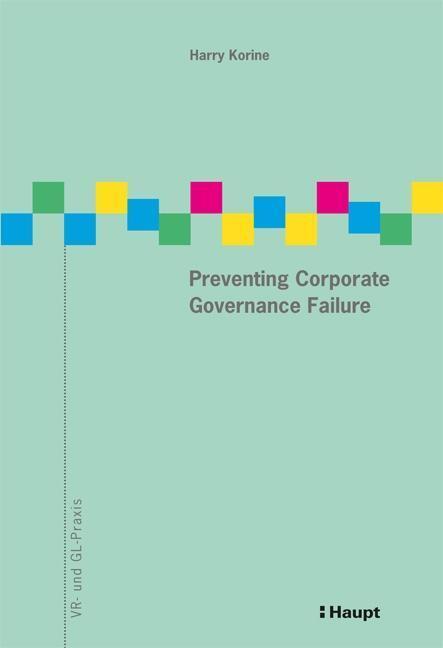 Cover: 9783258081502 | Preventing Corporate Governance Failure | VR- und GL-Praxis 10 | Buch