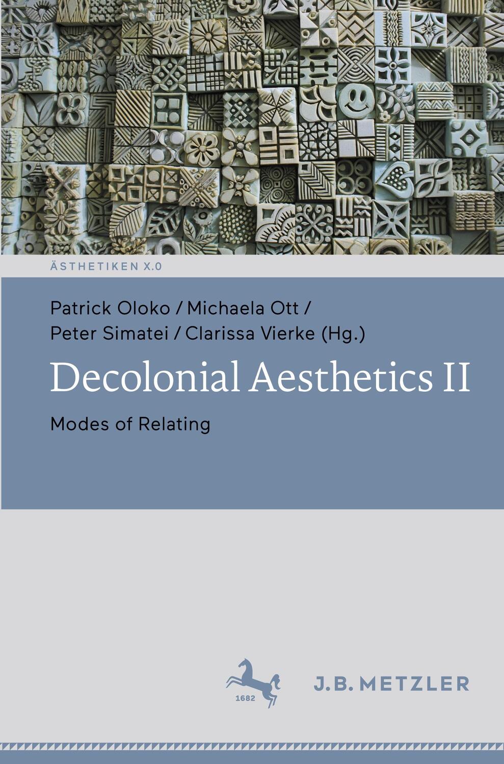 Cover: 9783662662212 | Decolonial Aesthetics II | Modes of Relating | Patrick Oloko (u. a.)