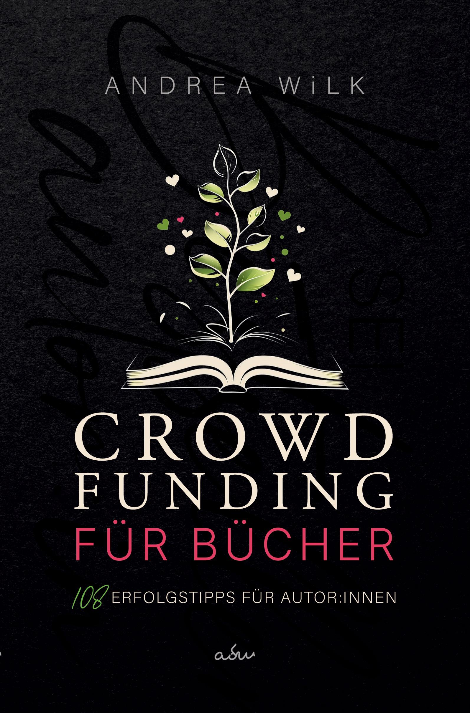 Cover: 9783759238412 | Crowdfunding für Bücher. | 108 Erfolgstipps für Autor:innen | Wilk