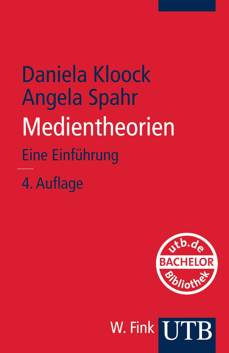 Medientheorien - Kloock, Daniela (Dr.)/Spahr, Angela