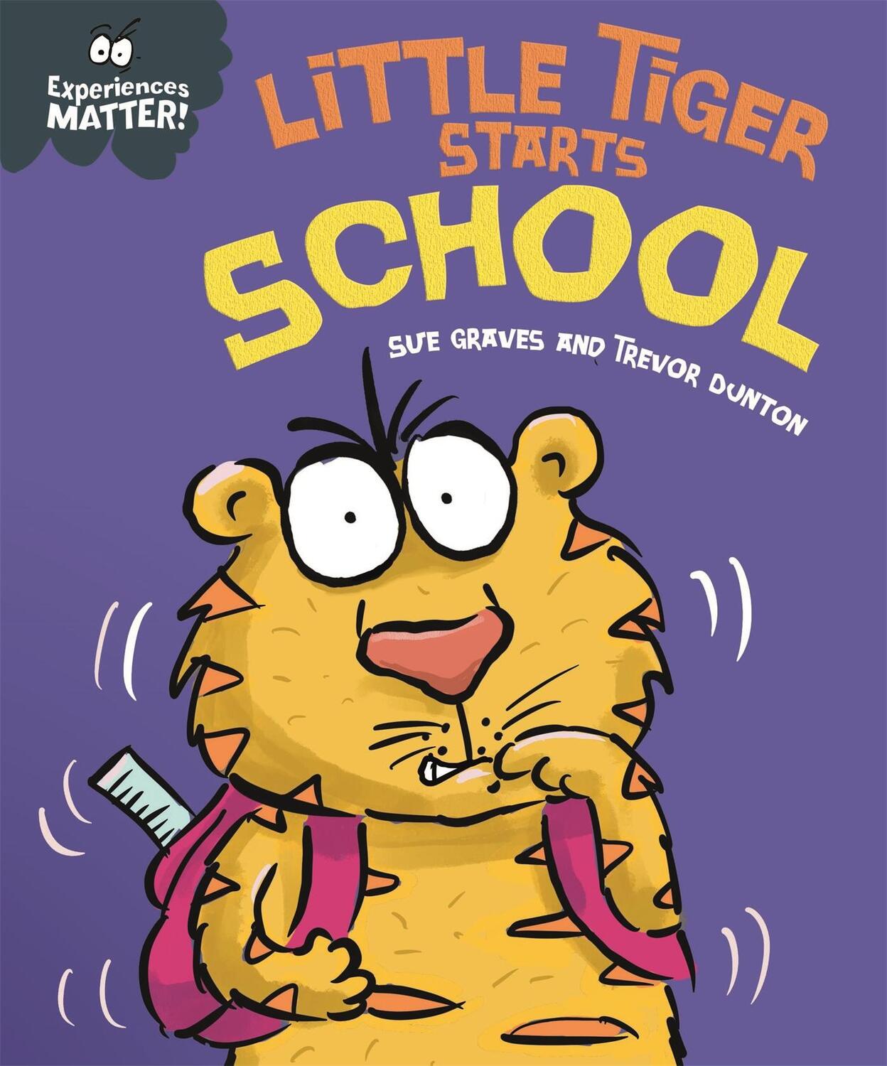 Cover: 9781445173092 | Experiences Matter: Little Tiger Starts School | Sue Graves | Buch