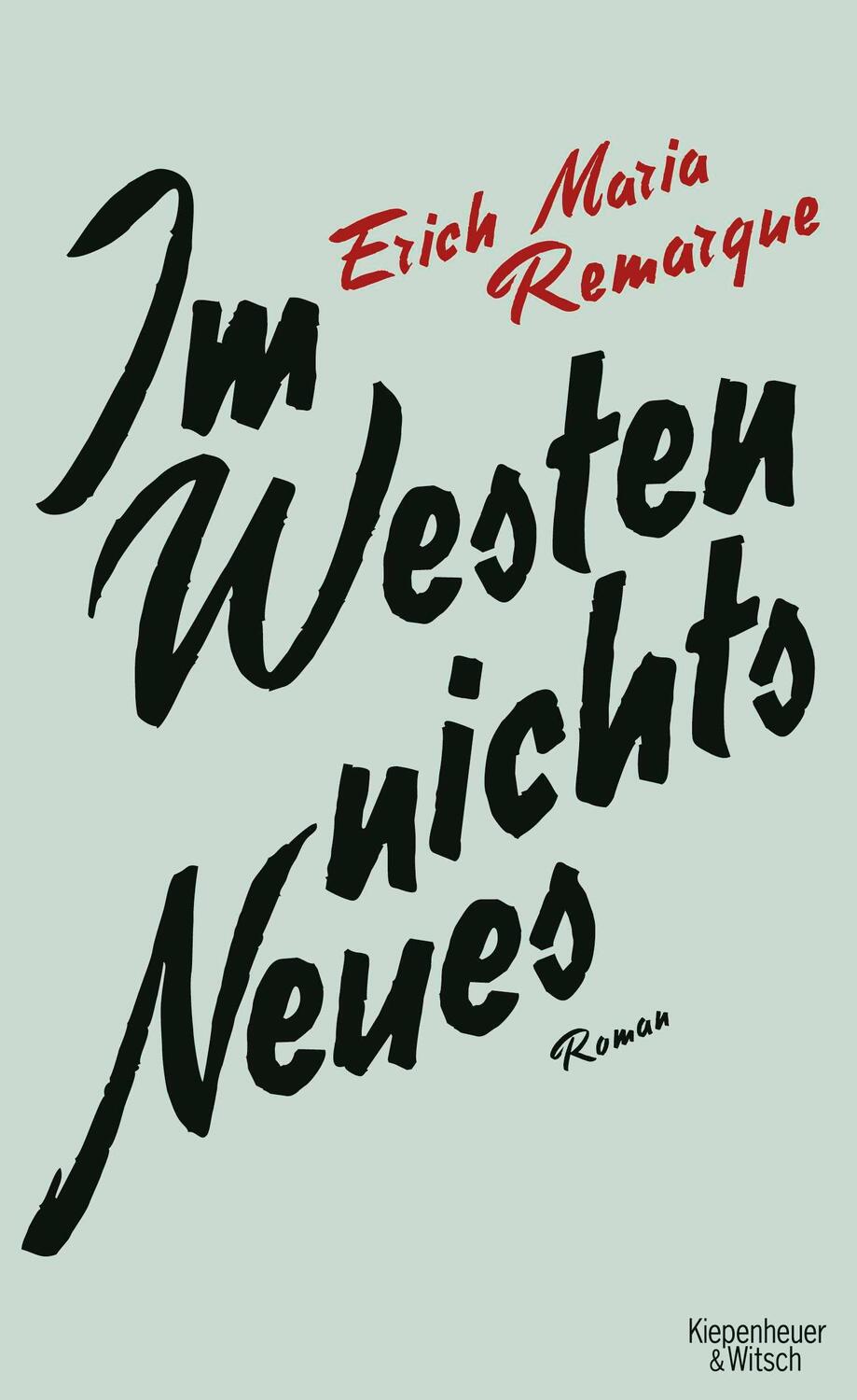 Cover: 9783462045819 | Im Westen Nichts Neues | E. M. Remarque | Buch | 359 S. | Deutsch