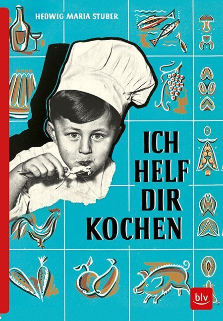 Cover: 9783835417458 | Ich helf dir kochen | Hedwig M. Stuber | Buch | 344 S. | Deutsch