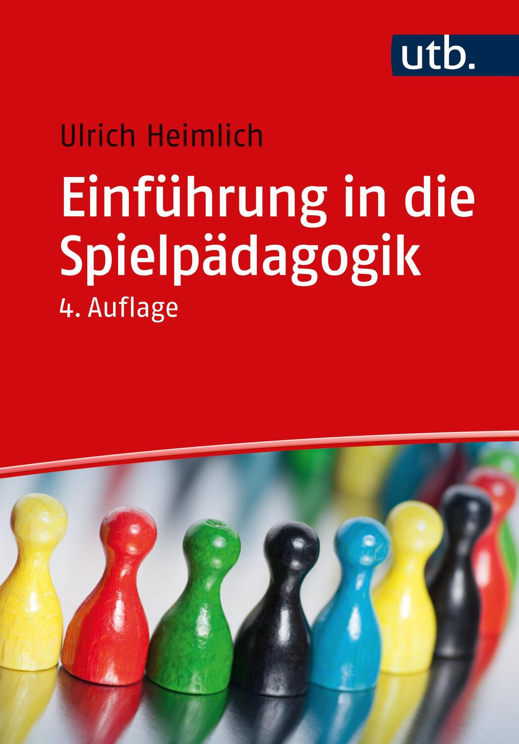 Cover: 9783825260637 | Einführung in die Spielpädagogik | Ulrich Heimlich | Taschenbuch | UTB