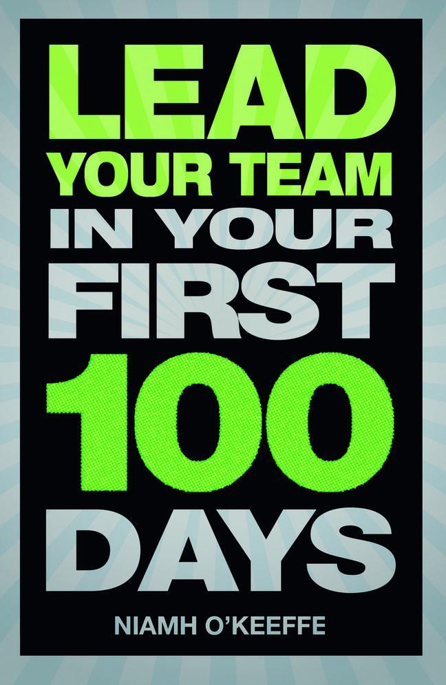 Cover: 9780273776789 | Lead Your Team in Your First 100 Days | Niamh O'Keeffe | Taschenbuch