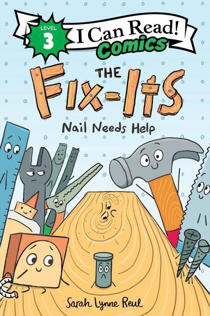 Cover: 9780063295506 | The Fix-Its: Nail Needs Help | Sarah Lynne Reul | Taschenbuch | 2024