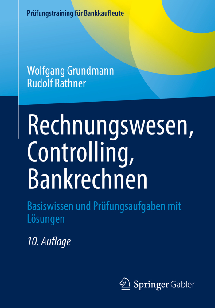 Cover: 9783658376932 | Rechnungswesen, Controlling, Bankrechnen | Wolfgang Grundmann (u. a.)