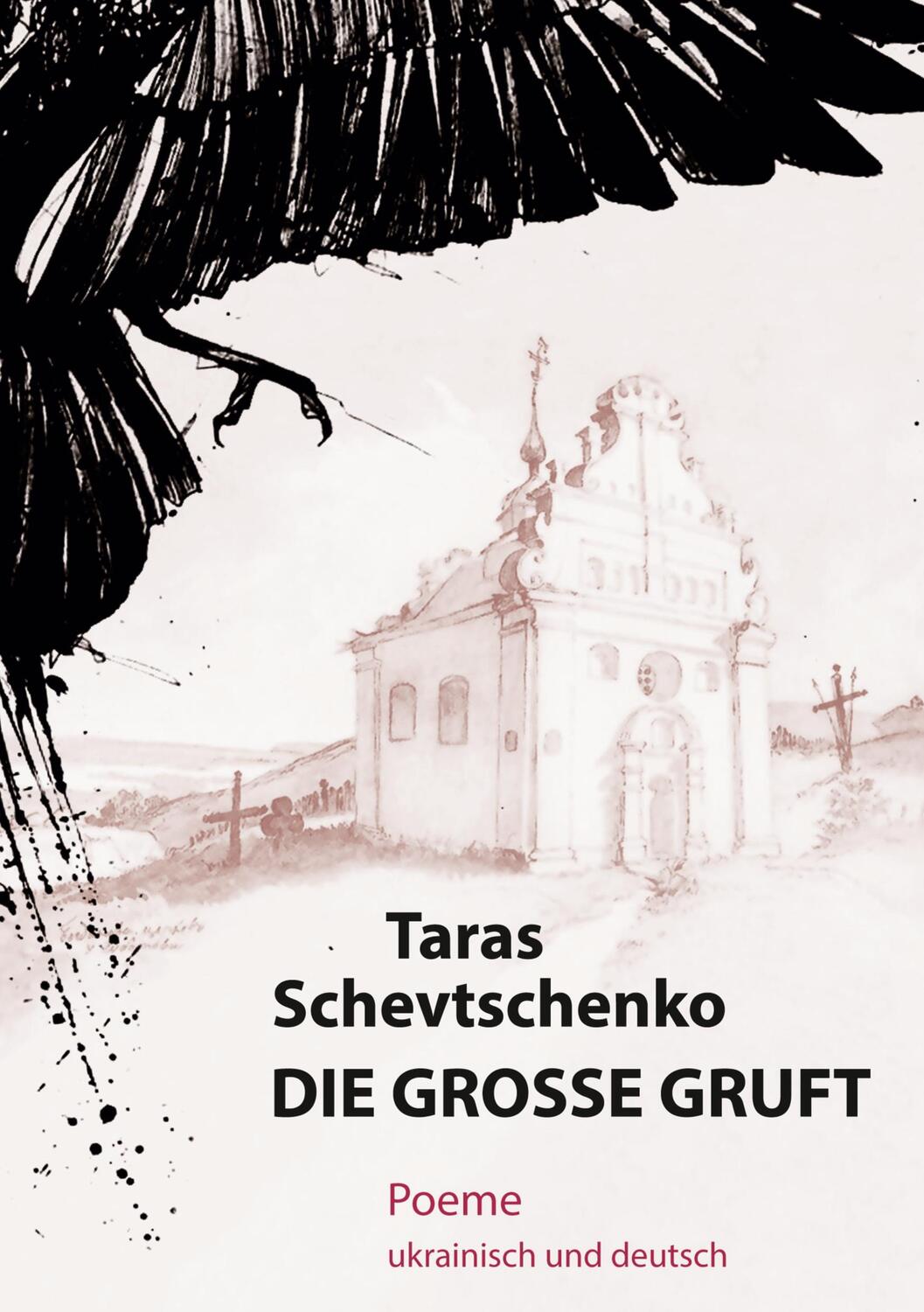 Cover: 9783752610413 | Die Große Gruft | Poeme ukrainisch und deutsch | Taras Schevtschenko