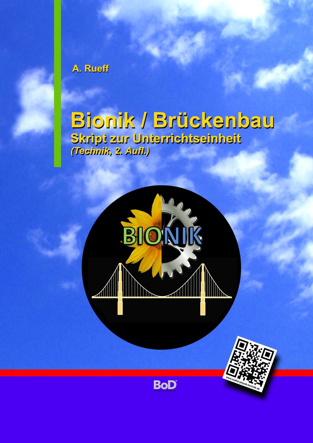 Cover: 9783739202631 | Bionik / Brückenbau | Skript zur Unterrichtseinheit | A. Rueff | Buch