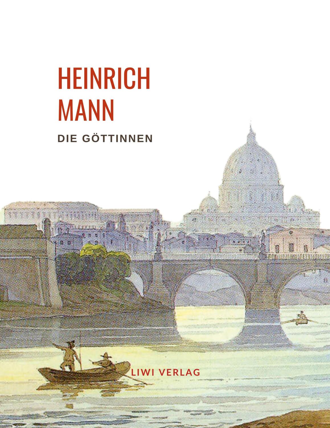 Cover: 9783965424326 | Heinrich Mann: Die Göttinnen. Vollständige Neuausgabe | Heinrich Mann