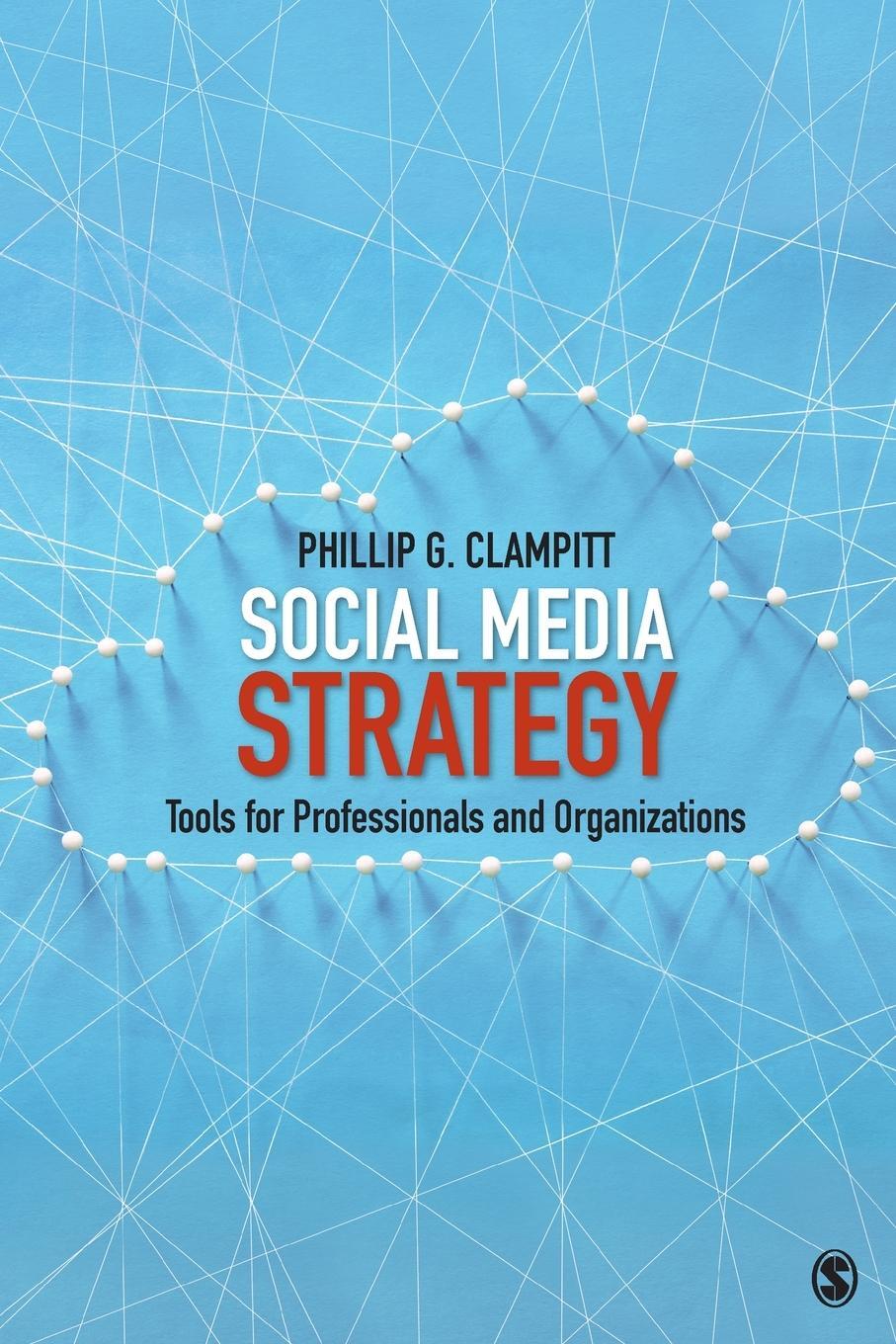 Cover: 9781506346243 | Social Media Strategy | Tools for Professionals and Organizations
