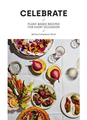 Cover: 9781784883867 | Celebrate | Plant Based Recipes for Every Occasion | Bordi | Buch