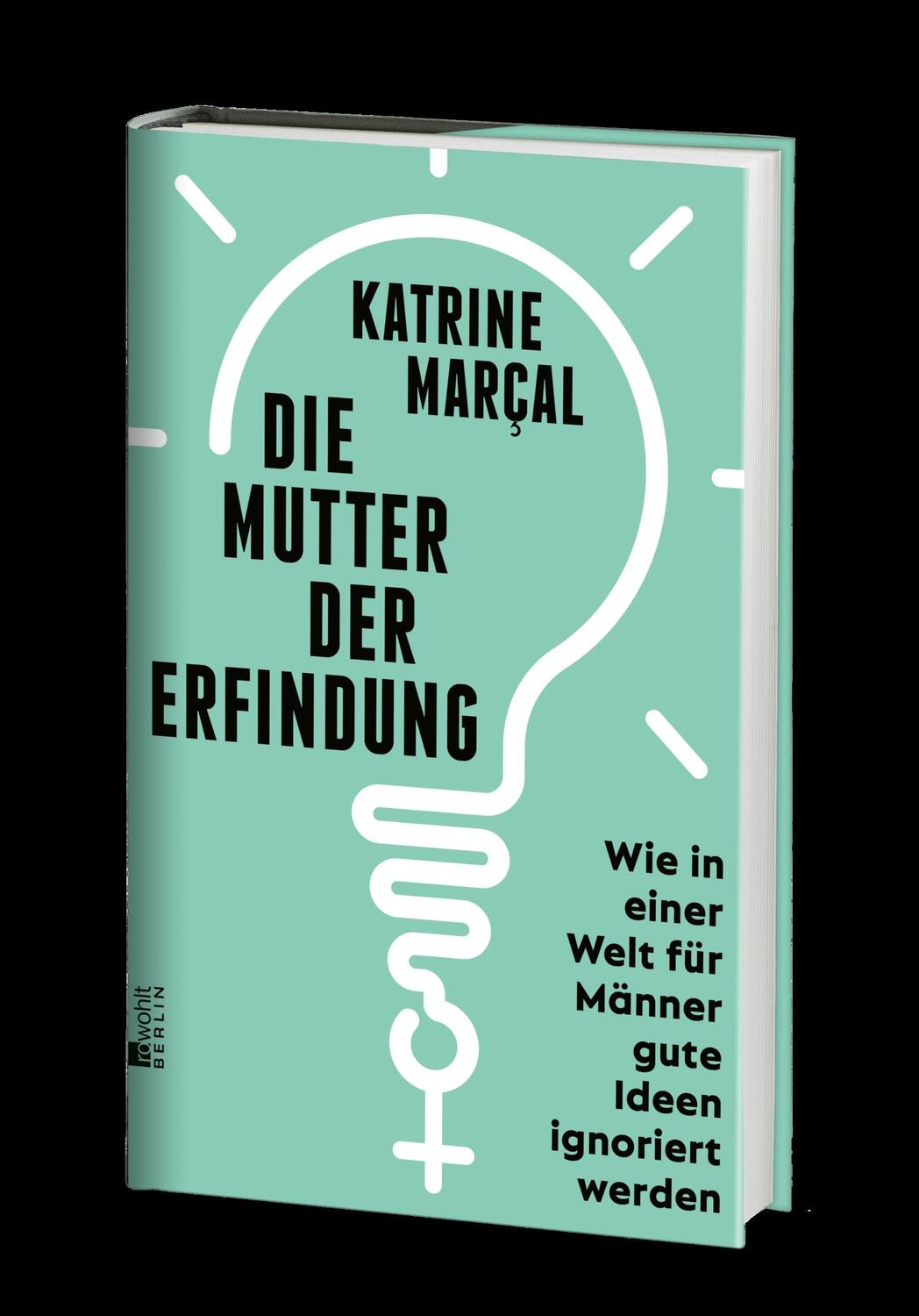 Bild: 9783737101424 | Die Mutter der Erfindung | Katrine Kielos-Marçal | Buch | 304 S.