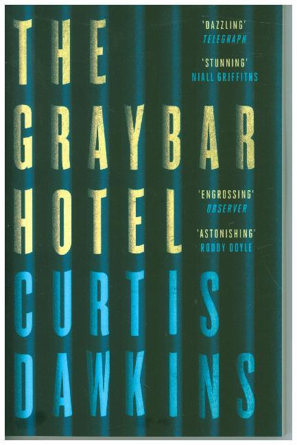 Cover: 9781786891136 | The Graybar Hotel | Curtis Dawkins | Taschenbuch | 212 S. | Englisch