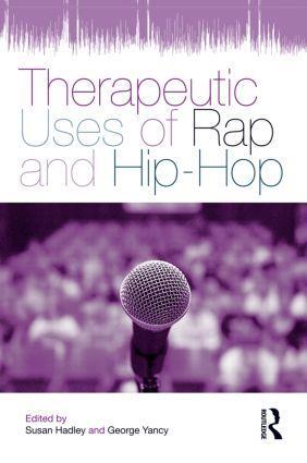 Cover: 9780415884747 | Therapeutic Uses of Rap and Hip-Hop | Susan Hadley (u. a.) | Buch